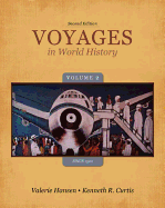 Voyages in World History, Volume 2: Since 1500