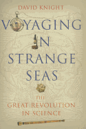 Voyaging in strange seas: The great revolution in science