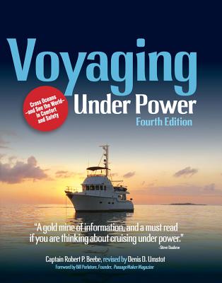 Voyaging Under Power, 4th Edition - Beebe, Robert, and Umstot, Denis