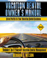 Vrom: Vacation Rental Owner's Manual: Volume 1 Do-It-Yourself Vacation Rental Management