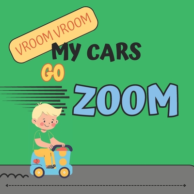 Vroom Vroom, My Cars Go ZOOM - Spring