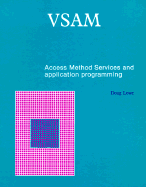 VSAM Ams and Application Programming 1986 - Lowe, Doug
