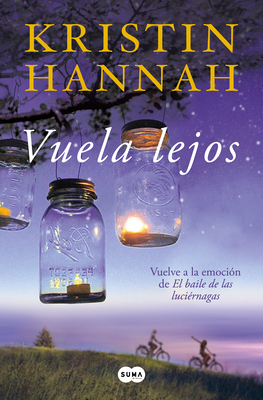 Vuela Lejos (El Baile de Las Luci?rnagas 2) / Fly Away (Firefly Lane Book 2) - Hannah, Kristin