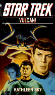 Vulcan!: Star Trek - Sky, Kathleen