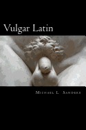 Vulgar Latin: Obscene Quotes from Antiquity