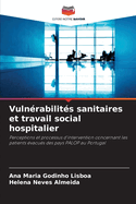 Vuln?rabilit?s sanitaires et travail social hospitalier