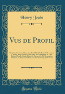 Vus de Profil: Benjamin Constant, Meissonier, mile Michel, Puvis de Chavannes, L. Royer, Jules Thomas, Louis-Noel, Max. Bourgeois, H. Cros, Richard Mandl, Charles Blanc, Et. Parrocel, A. de Montaiglon, Abraham, L. Pat, A. Maillard, Lecomte-Du-Nouy, Sa