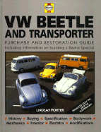 VW Beetle and Transporter: Guide to Purchase and D.I.Y. Restoration - Porter, Lindsay