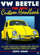 VW Beetle: The New Custom Handbook