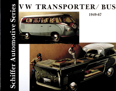 VW Transporter/Bus 1949-1967 - Schiffer Publishing, Ltd.