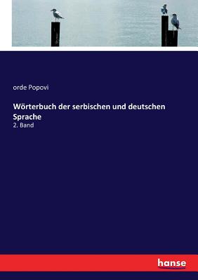 Wrterbuch der serbischen und deutschen Sprache: 2. Band - Popovi, Orde