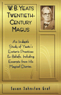 W. B. Yeats: Twentieth-Century Magus