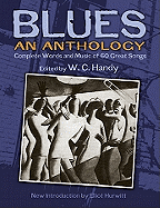 W. C. Handy's Blues, an Anthology: Complete Words and Music of 70 Great Songs and Instrumentals