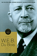 W.E.B. Du Bois: A Biography - Lewis, David Levering