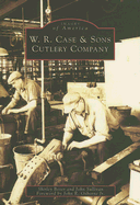 W.R. Case & Sons Cutlery Company