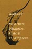 Wabi-Sabi: For Artists, Designers, Poets & Philosophers - Koren, Leonard