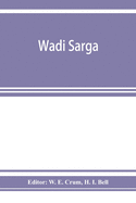 Wadi Sarga: Coptic and Greek texts from the excavations undertaken by the Byzantine research account