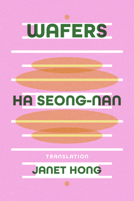 Wafers - Ha, Seong-Nan, and Hong, Janet (Translated by)