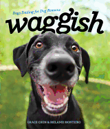 Waggish: Dogs Smiling for Dog Reasons