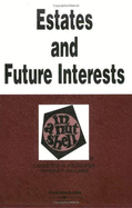 Waggoner and Gallanis's Estates & Future Interests in a Nutshell, 3D