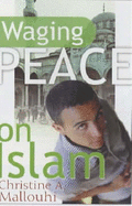 Waging Peace on Islam