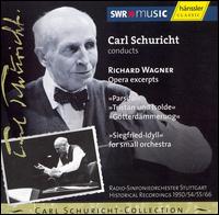 Wagner: Opera Excerpts - SWR Stuttgart Radio Symphony Orchestra; Carl Schuricht (conductor)