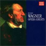 Wagner: Opera Greats