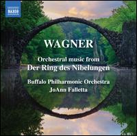 Wagner: Orchestral Music from Der Ring des Nibelungen - Buffalo Philharmonic Orchestra; JoAnn Falletta (conductor)