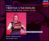Wagner: Tristan und Isolde - Birgit Nilsson (vocals); Fritz Uhl (vocals); Peter Klein (vocals); Regina Resnik (vocals); Tom Krause (vocals);...