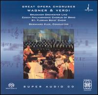 Wagner & Verdi: Great Opera Choruses - Czech Philharmonic Chorus (Brno) (choir, chorus); St. Florianer Sngerknaben (choir, chorus); Bruckner Orchester Linz;...