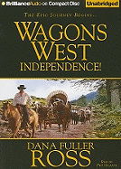 Wagons West Independence!