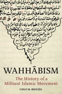 Wahh bism: The History of a Militant Islamic Movement