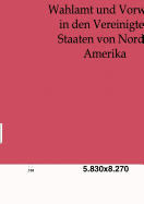 Wahlamt und Vorwahl in den Vereinigten Staaten von Nord-Amerika