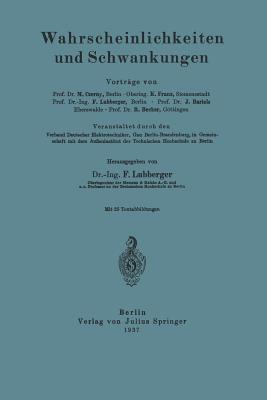 Wahrscheinlichkeiten Und Schwankungen - Czerny, Marianus, and Franz, K, and Lubberger, Fritz