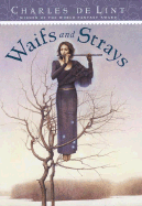 Waifs and Strays - de Lint, Charles, and Vess, Charles (Editor), and Windling, Terri (Preface by)