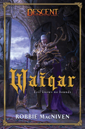 Waiqar: A Descent: Villains Collection Novel