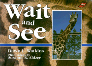 Wait and See