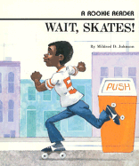 Wait, Skates - Johnson, Mildred