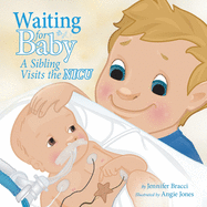 Waiting for Baby: A Sibling Visits the NICU