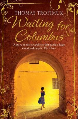 Waiting for Columbus - Trofimuk, Thomas