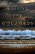 Waiting for Columbus