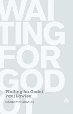 Waiting for Godot: Character Studies - Lawley, Paul