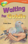 Waiting for Goldie - Gates, Susan P., and Cope, Jane