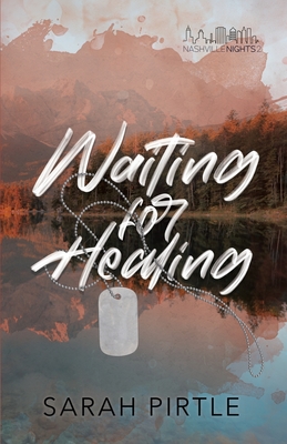 Waiting for Healing - Pirtle, Sarah