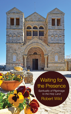 Waiting for the Presence - Wild, Robert