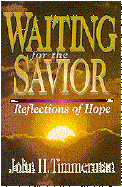 Waiting for the Savior: Reflections of Hope