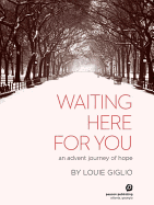 Waiting Here for You: An Advent Journey of Hope