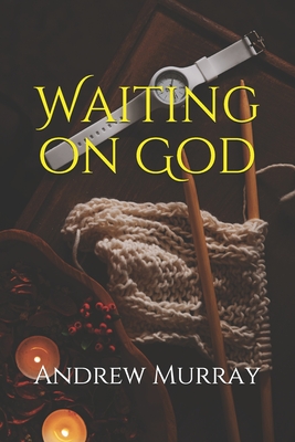 Waiting on God - Murray, Andrew