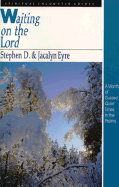 Waiting on the Lord: Spiritual Encounter Guide