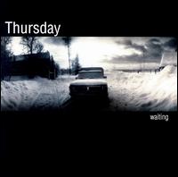 Waiting - Thursday